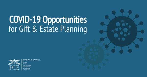 Effects of COVID-19 on Gift Estate Planning