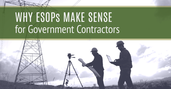 Why ESOPs Make Sense for Government Contractors