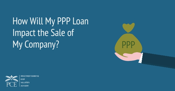 How Will My PPP Loan Impact the Sale of My Company?