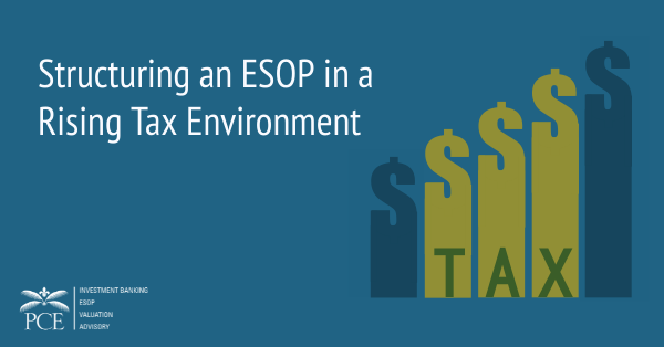 Structuring an ESOP in a Rising Tax Environment