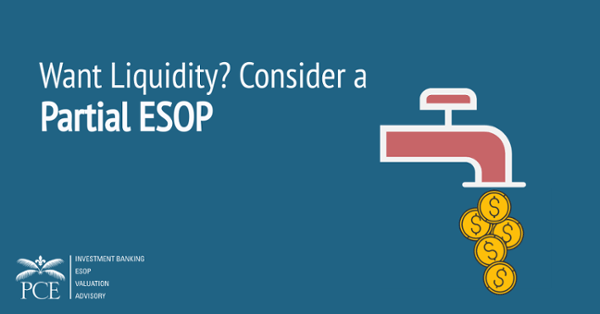 Want Liquidity? Consider a Partial ESOP