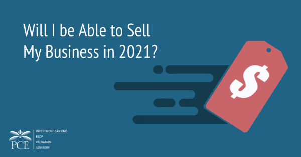 Will I be Able to Sell my Business in 2021?
